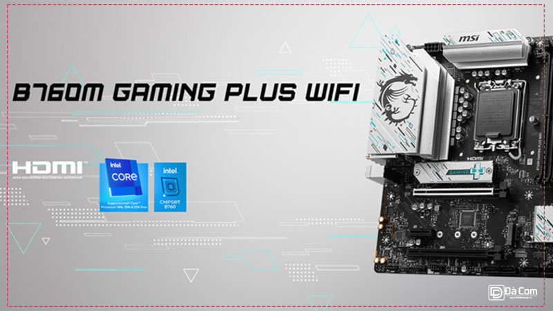 Mainboard-msi-b760m-gaming-plus-wifi-ddr4-5
