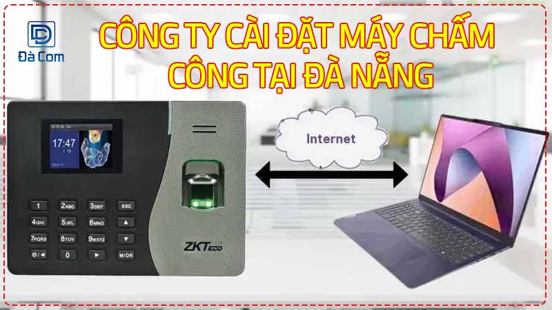 Cong-ty-cai-dat-may-cham-cong-tai-da-nang