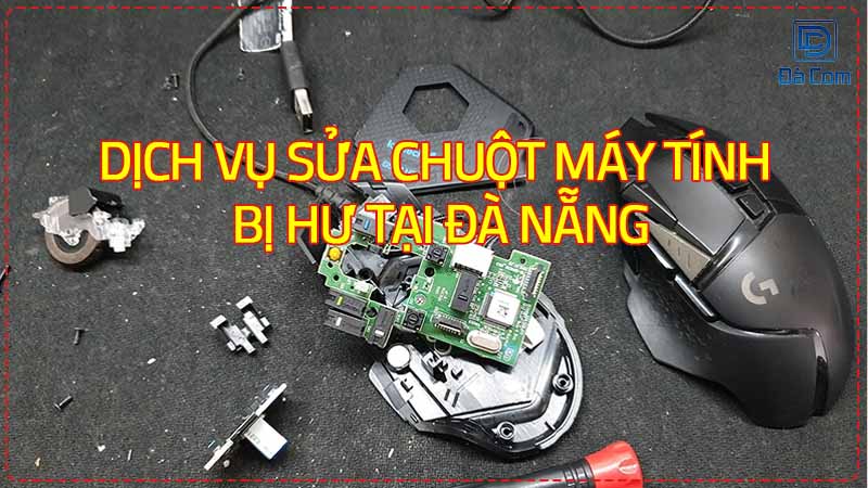 Dich-vu-sua-chuot-may-tinh-bi-hu-tai-da-nang-3