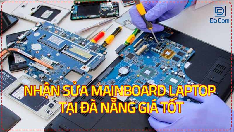 Nhan-sua-mainboard-laptop-tai-da-nang-gia-tot-2