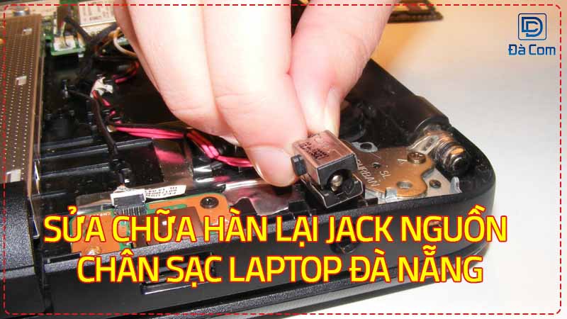 Sua-chua-han-lai-jack-nguon-chan-sac-laptop-tai-da-nang-2