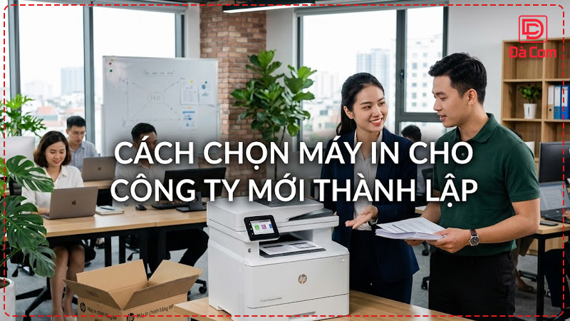 cach-chon-may-in-cho-cong-ty-moi-thanh-lap2
