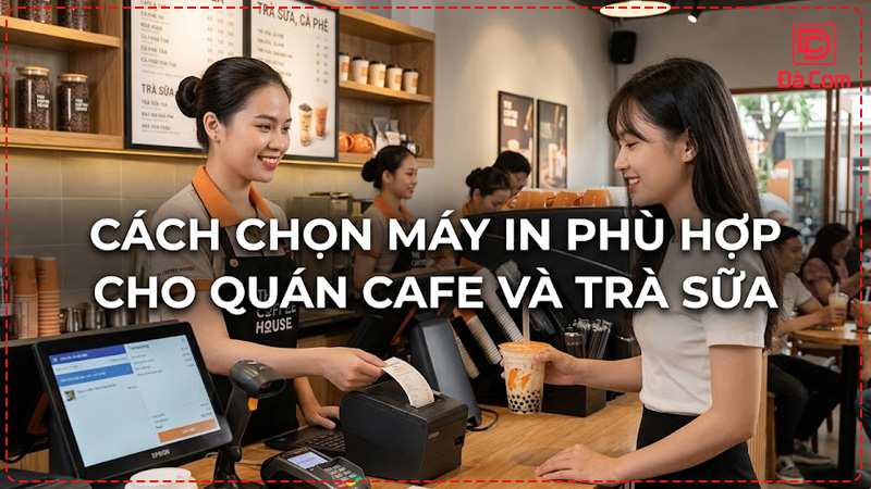 cach-chon-may-in-phu-hop-cho-quan-cafe-va-tra-sua2