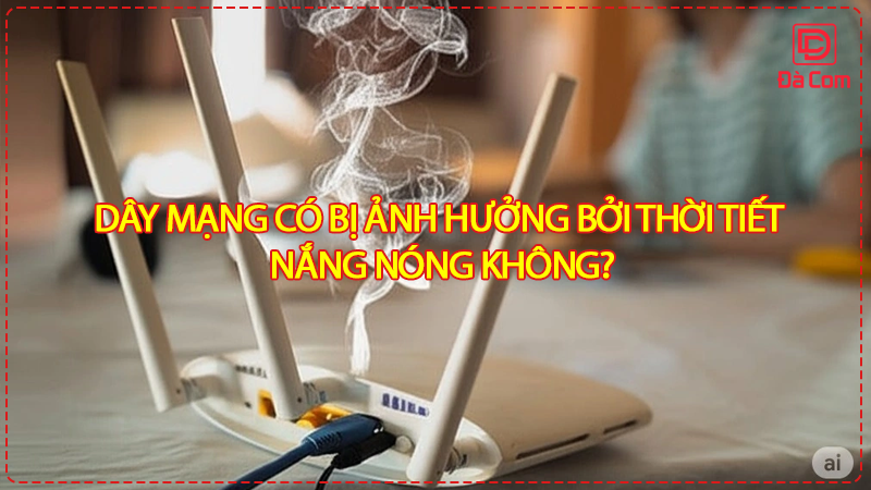 day-mang-co-bi-anh-huong-boi-thoi-tiet-nang-nong-khong2