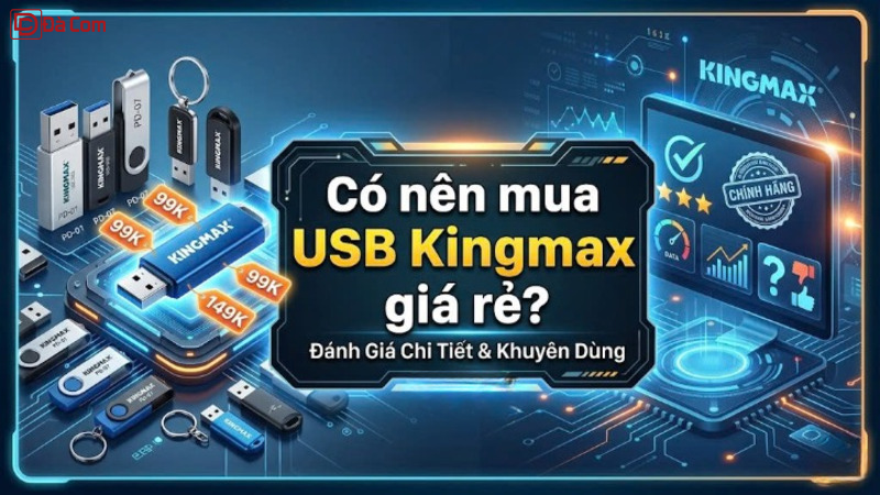 Có Nên Mua Usb Kingmax Giá Rẻ_-1