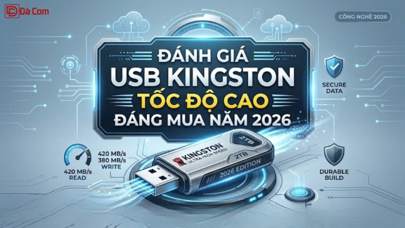 Đánh Giá Usb Kingston Tốc độ Cao đáng Mua Năm 2026-1