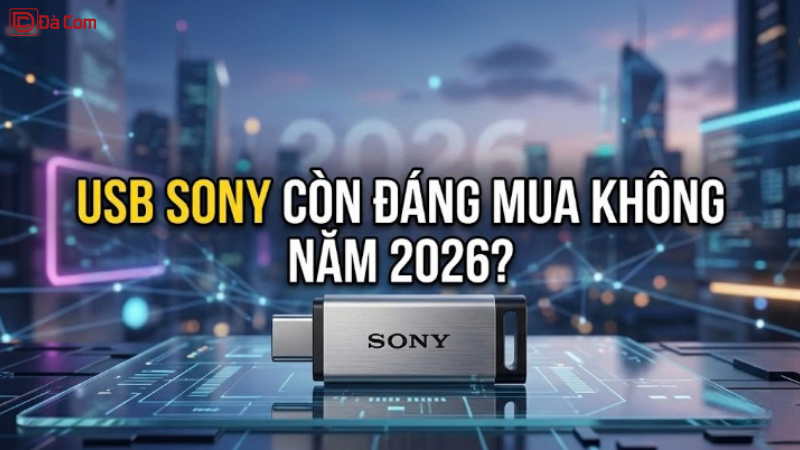 Usb Sony Còn đáng Mua Không Năm 2026_-1