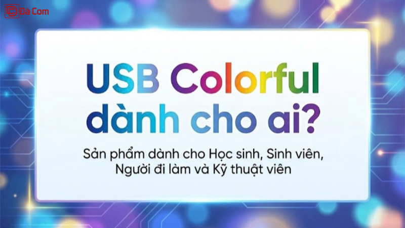 Usb Colorful Dành Cho Ai_-1