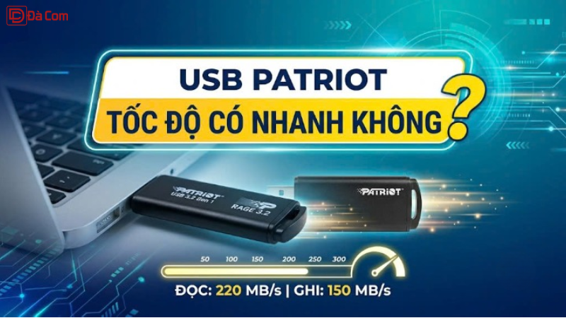 Usb Patriot Tốc độ Có Nhanh Không_-1
