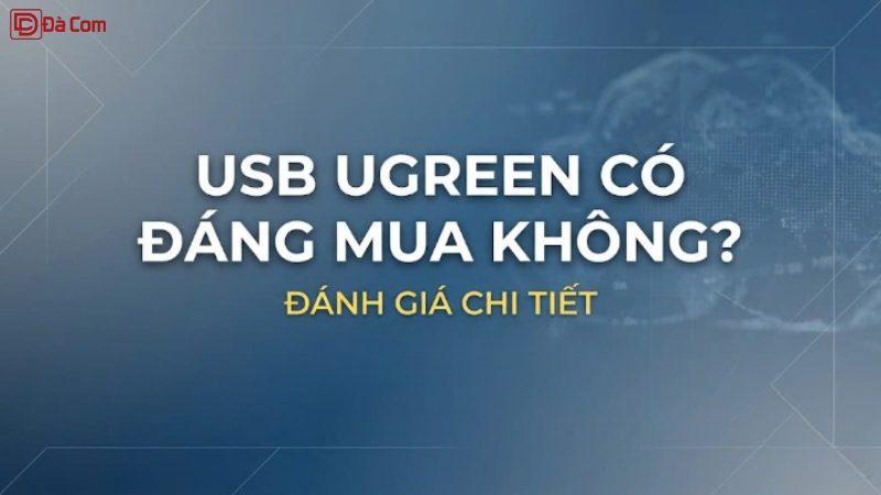 Usb Ugreen Có đáng Mua Không_-1